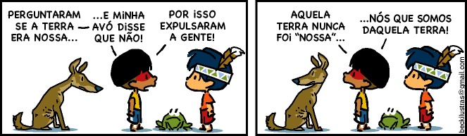 Indígena diz a Armandinho: Perguntaram se a terra era nossa... E minha avó disse que não! Por isso expulsaram a gente! Aquela terra nunca foi nossa. Nós que somos daquela terra!