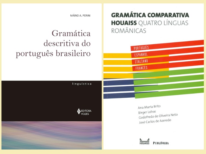Capas da Gramática descritiva do português brasileiro, de Mário Perini, e da Gramática comparativa Houaiss.
