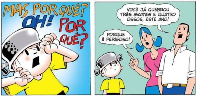 Menino Maluquinho questiona aos seus pais por que não pode mais andar de skate. Eles respondem que é perigoso.